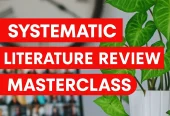 Systematic Literature Review Masterclass: From Research Question to Publication‑Ready Review