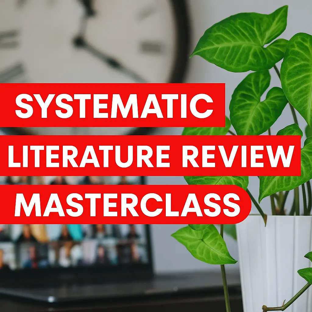 Systematic Literature Review Masterclass: From Research Question to Publication‑Ready Review