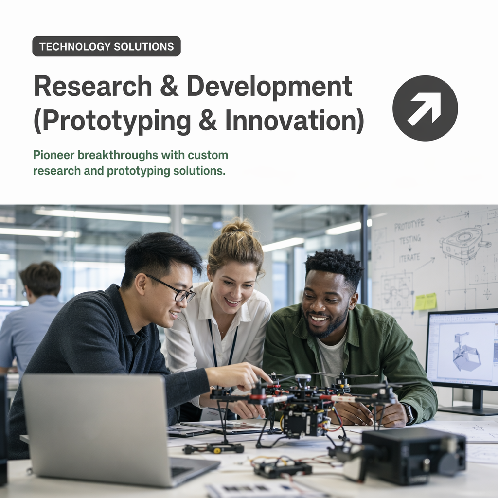Research & Development (Prototyping & Innovation)